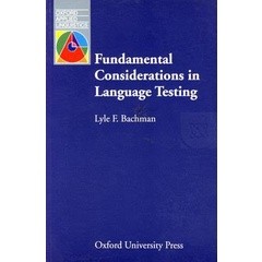 Bundanjai (หนังสือเรียนภาษาอังกฤษ Oxford) Oxford Applied Linguistics : Fundamental Considerations in Language Testing