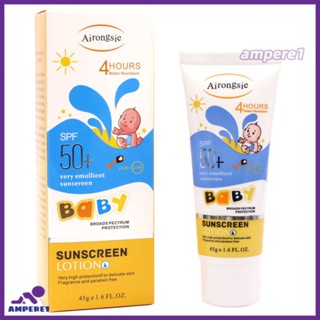 โลชั่นกันแดดสำหรับเด็ก 45g ครีมกันแดดสำหรับเด็ก Spf 50+ Summer Outdoor Uv Protection Mild Refreshing Skin Body Protection Cream -AME1