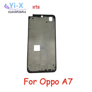 กรอบกลาง ด้านหลัง สําหรับ Oppo A7 CPH1901 CPH1903 CPH1905 PBFM00 PBFT00