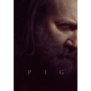 Pig หมูข้าหาย กับความหมายของชีวิต (2021) DVD หนังใหม่ มาสเตอร์ พากย์ไทย