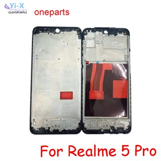 อะไหล่กรอบด้านหน้ากลาง สําหรับ Realme 5 Pro RMX1971 RMX1973