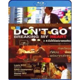 แผ่น Bluray หนังใหม่ Don t Go Breaking my heart 3 หัวใจ ให้ได้แค่นายคนเดียว (เสียง Chi DTS/ไทย | ซับ Eng/ไทย) หนัง บลูเร