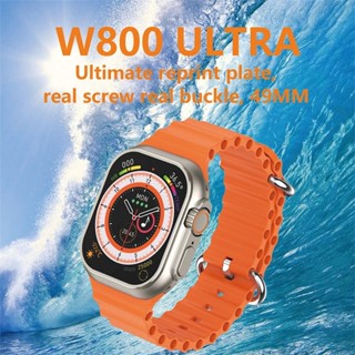 W800 Ultra Smartwatch Ultra Series 8 สมาร์ทวอทช์ โทรได้ ไร้สาย ชาร์จ ผู้ชาย ผู้หญิง นาฬิกากีฬา