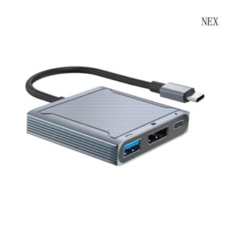 Nex 3 in 1 ฮับ USB Type-C เป็น DP 5Gb USB 2 0+DP1 4+PD