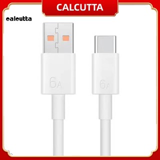 [calcutta] สายชาร์จโทรศัพท์มือถือ Type-C 6A 66W ชาร์จเร็ว สําหรับ Android Huawei Xiaomi