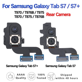 กล้องมองหลัง แบบเปลี่ยน สําหรับ Samsung Galaxy Tab S7+ T970 T976 T975 Tab S7 T870 T87 T876B