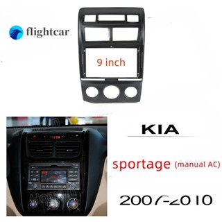 Flightcar เคสแผงแดชบอร์ดเครื่องเล่น Android 2din 9 นิ้ว สําหรับ KIA Sportage AC 2007-2010