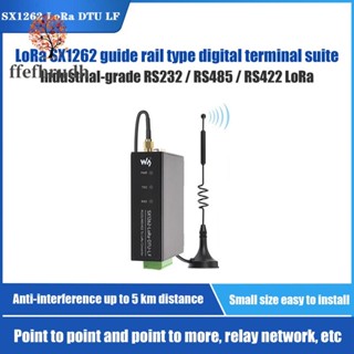 Waveshare SX1262 LoRa DTU รางไกด์ข้อมูล DTU 410-510MHz RS232 RS485 RS422 เป็น LoRa สําหรับ Sub GHz LF