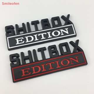 [Smileofen] ใหม่ สติกเกอร์ตราสัญลักษณ์ SHITBOX EDITION ABS 3D สําหรับติดตกแต่งรถยนต์ 1 ชิ้น