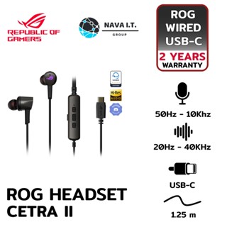 COINSคืน15%⚡FB9JMZV6⚡ ASUS ROG HEADSET CETRA II USB-C HEADPHONES รับประกัน 2ปี