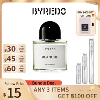 [🎀100%สปอตของแท้ ✅จัดส่งที่รวดเร็ว]   Byredo Blanche EDP 2ml/5ml/10ml  น้ําหอมขวดเล็ก