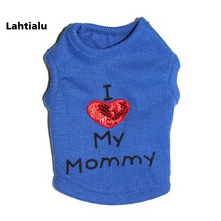 Lahtialu เสื้อกั๊กแขนกุด พิมพ์ลายตัวอักษร I Love My Mommy/Daddy สําหรับสัตว์เลี้ยง สุนัข