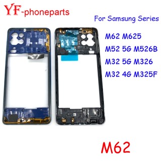 กรอบประตู คุณภาพสูง สําหรับ Samsung Galaxy M32 M325F 4G M32 M326 5G M52 5G M526B M62 M625