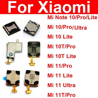 ลําโพงหูฟังในตัว สําหรับ Xiaomi Mi 11 10 11T 10T Pro Lite Mi 11 10 Ultra Mi Note 10 Pro Lite 1 ชิ้น