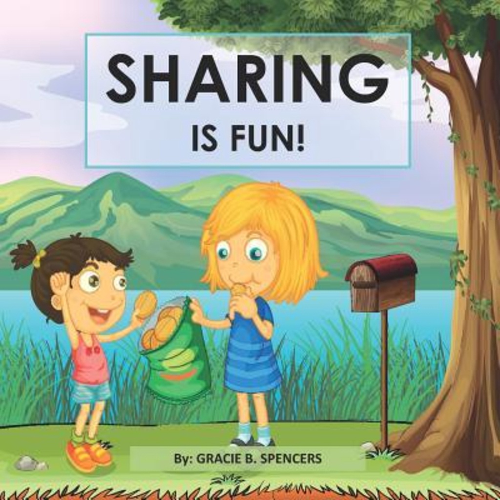 Sharing Is Fun! : หนังสือคุณค่าของเด็ก โดย Gracy B Spencers (ปกอ่อน)