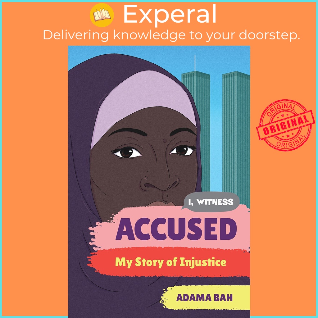 Accused : My Story of Injustice by Adama Bah Zainab Nasratori Zo คิล Dave Eggers (US edition ปกแข็ง)