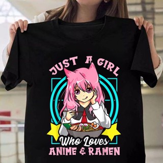 เสื้อยืดแขนสั้นลําลอง พิมพ์ลายกราฟฟิค Just A Girl Who Loves Anime And Ramen สําหรับผู้หญิง