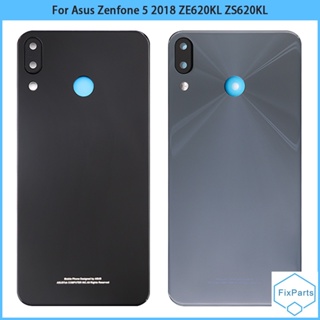 ใหม่ ฝาครอบแบตเตอรี่ด้านหลัง 6.2 นิ้ว พร้อมเลนส์กล้อง สําหรับ Asus Zenfone 5 ZE620KL 2018 ZS620KL