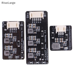 [RiseLarge] ใหม่ บอร์ดสมดุลพลังงาน 2S 3S 4S 1.2A Lifepo4 Li-ion