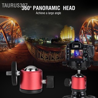 Taurus307 360 หัวบอลหมุน 1/4" สกรูเมาสำหรับกล้อง DSLR ขาตั้งกล้อง Ballhead ขาตั้งขาตั้งกล้องหัว