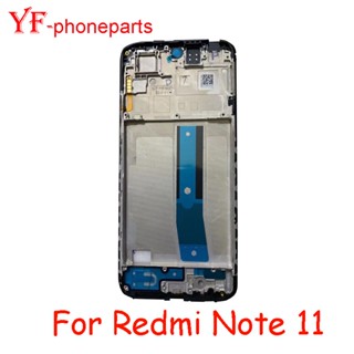 กรอบกลาง สําหรับ Xiaomi Redmi Note 11 ฝาหลังแบตเตอรี่ อะไหล่ซ่อมฝาประตู