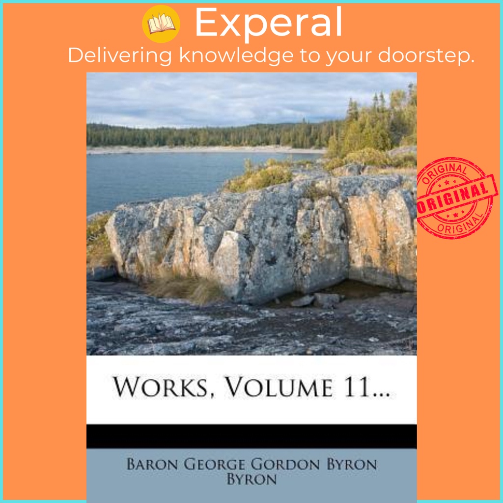 ทํางาน เล่ม 11... โดย Baron George Gordon Byron Byron (ฉบับ US ปกอ่อน)