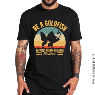 TBe A Goldfish T-shirt Ted Coach Saying Funny Soccer Vintage Short Sleeve Crewneck Soft 100% Cotton_02