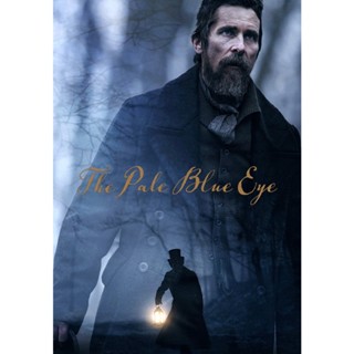 The Pale Blue Eye (2022) เดอะ เพล บลู อาย DVD หนังใหม่ มาสเตอร์ พากย์ไทย