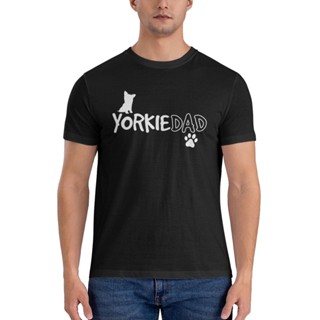 เสื้อยืด พิมพ์ลายสุนัข Yorkie Dad น่ารัก เหมาะกับของขวัญ สําหรับเจ้าของ