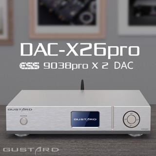 Gustard DAC-X26PRO HIFI นาฬิกาตั้งโต๊ะ MQA ถอดรหัสบลูทูธ ESS9038PRO USB DAC LDAC HD K2 DSD512 PCM768K X26 PRO