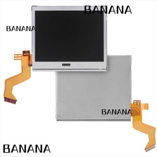 Banana1 หน้าจอ LCD สําหรับเกมคอนโซล NDSL สําหรับ DS Lite DSL NDSL