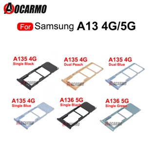 ถาดซิมการ์ด MicroSD แบบเปลี่ยน สําหรับ Samsung Galaxy A13 4G 5G A136 A135F