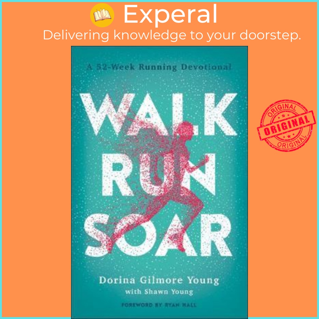 เดิน วิ่ง Soar : A 52-Week Running Devotional โดย Dorina Gilmore Young (ฉบับสหรัฐอเมริกาปกอ่อน)