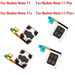 ใหม่ สายแพลําโพงหูฟัง แบบยืดหยุ่น สําหรับ Xiaomi Redmi Note 11 Pro+ 5G Note 11 Pro 21091116โมดูลรับสัญญาณหูฟัง C Note 11S