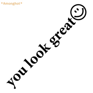Amonghot&gt; สติกเกอร์ PVC ลายข้อความ You Look Great สําหรับติดตกแต่งกระจกรถยนต์
