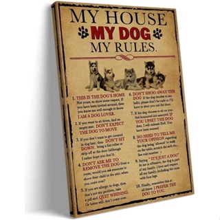 โปสเตอร์ภาพวาดผ้าใบ รูปสุนัขฮัสกี้ My House My Dog Rules สไตล์โมเดิร์น สําหรับแขวนตกแต่งผนังบ้าน ห้องนอน