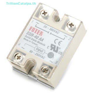 Trillioncatalpa โซลิดสเตทรีเลย์ SSR-40AA 40A AC Relais 80-250V TO 24-380VAC AC SSR TH