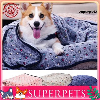 Superpets ผ้าห่ม ผ้าสักหลาด โพลีเอสเตอร์ พิมพ์ลายจุด ให้ความอบอุ่น ทนทาน อเนกประสงค์ สําหรับสัตว์เลี้ยง สุนัข แมว