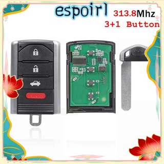 Espo รีโมตกุญแจรถยนต์ 313.8Mhz ใช้งานง่าย และอุปกรณ์เสริม สําหรับ Acura ILX 2013 2014 2015