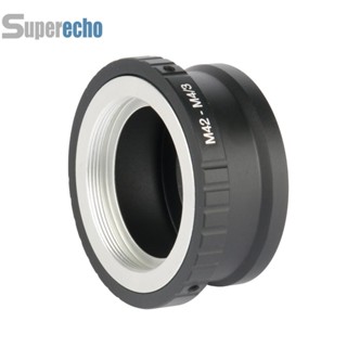 แหวนอะแดปเตอร์เลนส์ M42-M4/3 สําหรับเลนส์ Takumar M42 และเมาท์ Micro 4/3 M4/3 [superecho.th]