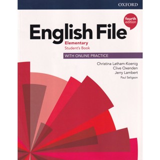 Bundanjai (หนังสือเรียนภาษาอังกฤษ Oxford) English File 4th ED Elementary : Students Book with Online Practice (P)