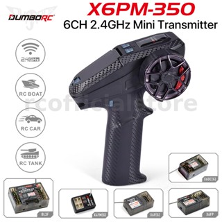 Dumborc รีโมตคอนโทรล X6PM-350 2.4G 6CH X6FG X6DCG X6FP X4FMG BL3 10A สําหรับเรือบังคับ