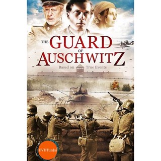 หนังแผ่น DVD The Guard of Auschwitz (2018) (เสียง อังกฤษ | ซับ ไทย/อังกฤษ) หนังใหม่ ดีวีดี