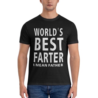 เสื้อยืด พิมพ์ลาย WorldBest Farter I Mean Father คุณภาพดี