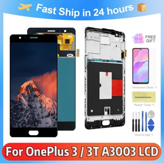 อะไหล่หน้าจอสัมผัสดิจิทัล LCD 3 5.5 นิ้ว สําหรับ OnePlus 3 A3010 One Plus 3T A3003