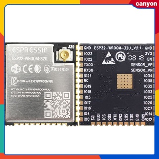 Esp32-wroom-32u Wireless Wifi + โมดูลบลูทูธ โมดูล Esp32 Wifi ในตัว การเชื่อมต่อการสื่อสารที่หลากหลาย แคนยอนพลังงานแบตเตอรี่