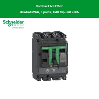 Schneider Circuit breaker, ComPact NSX250F, 36kA/415VAC, 3 poles, TMD trip unit 250A | C25F3TM250 | ชไนเดอร์