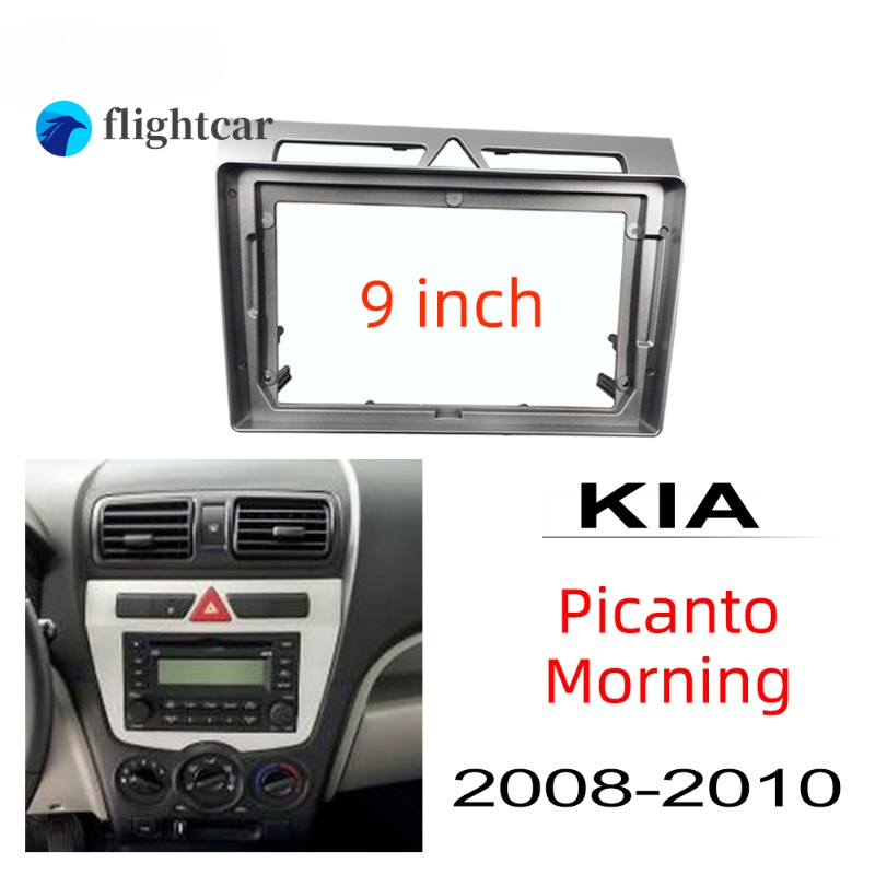 Flightcar กรอบแผงสเตอริโอ 9 นิ้ว อุปกรณ์เสริม สําหรับรถยนต์ Android Head Unit 2din Fascia KIA Picanto Morning 2008-2010