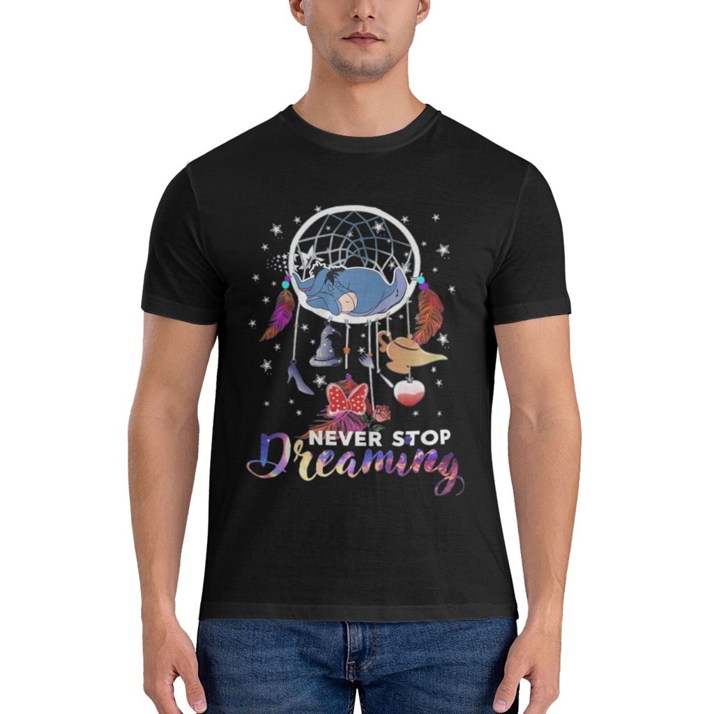 Never Stop Dreaming Eeyore เสื้อยืดผู้ชายคุณภาพสูง