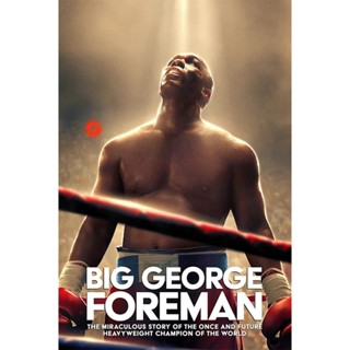 DVD Big George Foreman (2023) (เสียง อังกฤษ | ซับ ไทย/อังกฤษ/ฝรั่งเศส) DVD